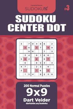 Paperback Sudoku Center Dot - 200 Normal Puzzles 9x9 (Volume 3) Book