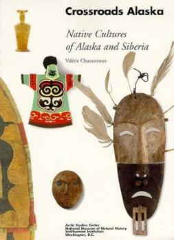 Paperback Crossroads Alaska: Native Cultures of Alaska and Siberia Book