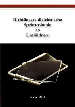 Paperback Nichtlineare dielektrische Spektroskopie an Glasbildnern [German] Book
