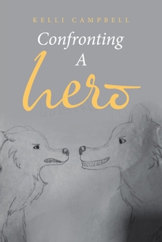 Paperback Confronting a Hero Book