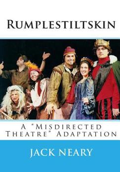 Paperback Rumplestiltskin: A Misdirected Theatre Adaptation Book