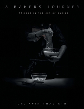 Paperback A Baker's Journey: Science in the Art of Baking Book