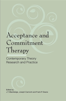 Paperback Acceptance and Commitment Therapy: Contemporary Theory, Research and Practice Book