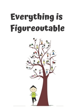 Paperback Everything is Figureoutable notebook journal Gift: journal Yoga Teacher Gift, Motivation Art, Everything is Figureoutable Yoga Gift Cute Gift 6x9 120 Book