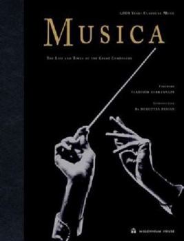 Hardcover Musica: 1,000 Years of Classical Music - The Complete Illustrated Guide Book