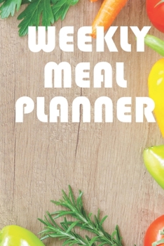 Paperback Weekly Meal Planner: Weekly Meal Planner And Shopping List Notebook Book