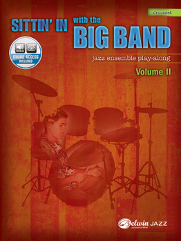 Paperback Sittin' in with the Big Band, Vol 2: Drums, Book & Online Audio [With CD (Audio)] Book