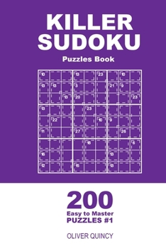 Paperback Killer Sudoku - 200 Easy to Master Puzzles 9x9 (Volume 1) Book