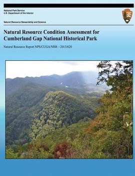 Paperback Natural Resource Condition Assessment for Cumberland Gap National Historical Park Book