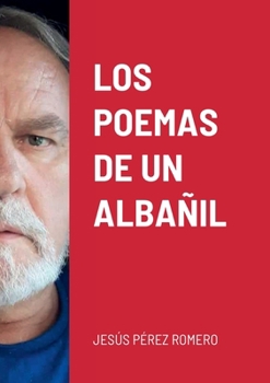 Paperback Los Poemas de Un Albañil [Spanish] Book