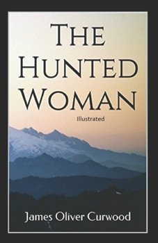 Paperback The Hunted Woman illustrated Book