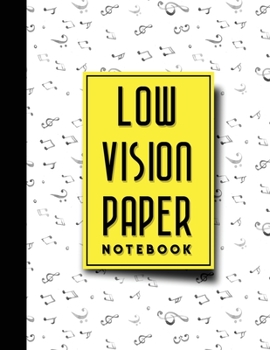 Low Vision Paper Notebook: vision handwriting paper, Low Vision Writing Aids, Music Lover Cover, 8.5" x 11", 200 pages