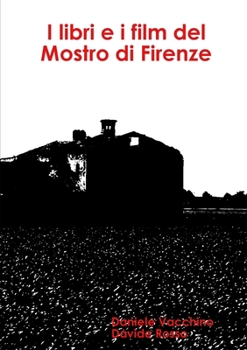 Paperback I libri e i film del Mostro di Firenze [Italian] Book