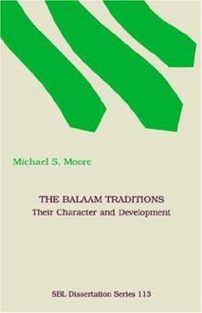 Paperback The Balaam Traditions: Their Character and Development Book