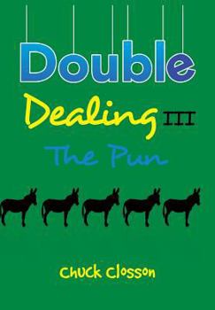 Double Dealing III: The Pun