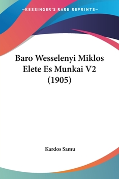 Paperback Baro Wesselenyi Miklos Elete Es Munkai V2 (1905) [Hebrew] Book