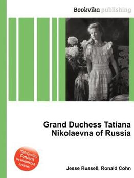 Paperback Grand Duchess Tatiana Nikolaevna of Russia Book