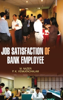 Hardcover Job Satisfaction of Bank Employees Book