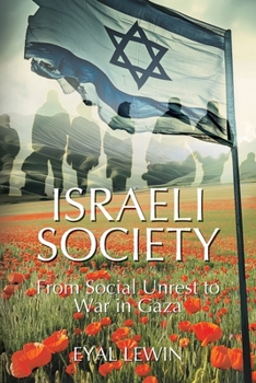 Paperback Israeli Society: From Social Unrest to War in Gaza Book