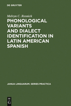 Hardcover Phonological Variants and Dialect Identification in Latin American Spanish Book