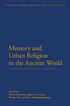 Paperback Memory and Urban Religion in the Ancient World Book