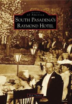 Paperback South Pasadena's Raymond Hotel Book