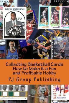 Paperback Collecting Basketball Cards: How to Make it a Fun and Profitable Hobby Book