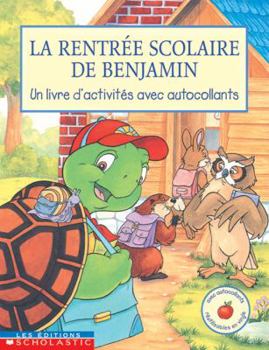 Paperback La Rentr?e Scolaire de Benjamin [French] Book