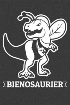 Bienosaurier: Jahres-Kalender DinA 5 Terminplaner für Dinosaurier und T-Rex Fans Dino Notizheft (German Edition)