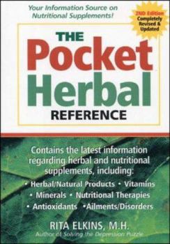 Paperback The Pocket Herbal Reference: Your Informational Source on Nutritional Supplements Book