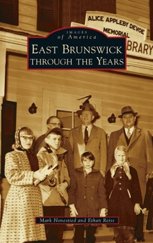 Hardcover East Brunswick Through the Years Book