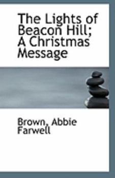 Paperback The Lights of Beacon Hill; A Christmas Message Book