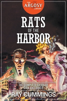 Paperback Rats of the Harbor: The Complete Cases of Dirk and Baker Book
