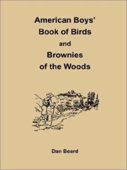 Paperback American Boys' Book of Birds and Brownies of the Woods Book