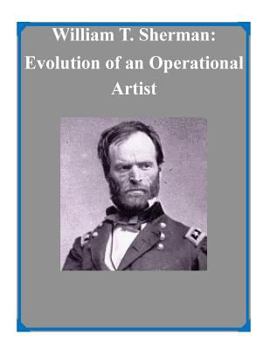 Paperback William T. Sherman: Evolution of an Operational Artist Book