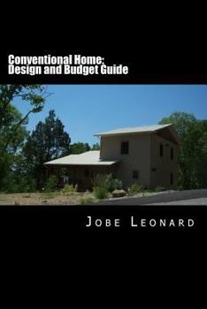 Paperback Conventional Home: Budget, Design, Estimate, and Secure Your Best Price Book