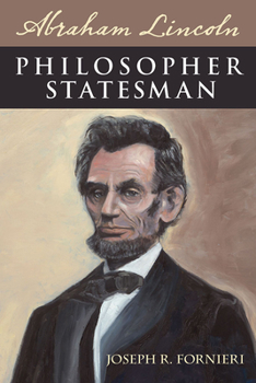 Paperback Abraham Lincoln, Philosopher Statesman Book