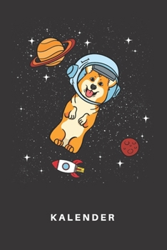 Kalender: Kalender | Notizkalender | Schreibkalender | Jahreskalender | Tageskalender | DIN A5 | Hund | Hunde | Welpe | Hundehalter | Hundebesitzer | ... | Universum | Galaxie (German Edition)