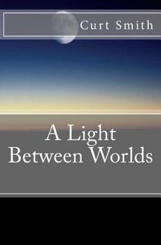 Paperback A Light Between Worlds Book
