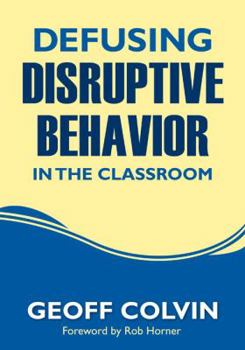 Paperback Defusing Disruptive Behavior in the Classroom Book