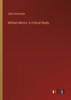 Paperback William Morris: A Critical Study Book
