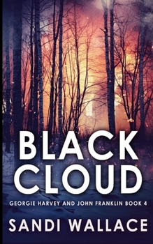 Paperback Black Cloud (Georgie Harvey and John Franklin Book 4) Book