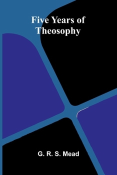 Paperback Five Years of Theosophy Book