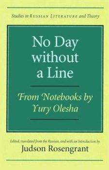 Paperback No Day Without a Line: From Notebooks by Yury Olesha Book