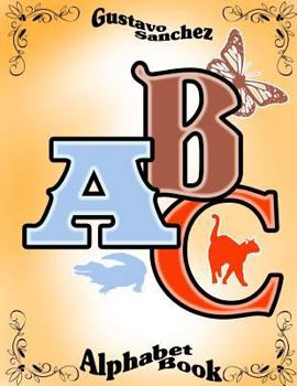 Paperback Gustavo Sanchez ABC Alphabet Book