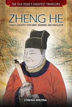 Library Binding Zheng He: China's Greatest Explorer, Mariner, and Navigator Book