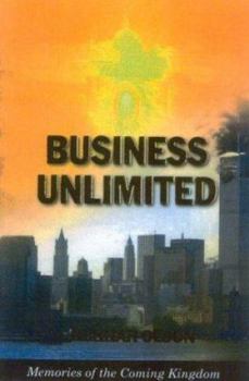 Business Unlimited: Memories of the Coming Kingdom