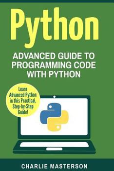 Paperback Python: Advanced Guide to Programming Code with Python Book