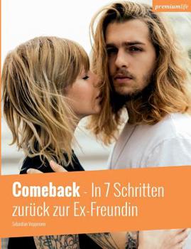 Paperback Comeback: In 7 Schritten zurück zur Ex-Freundin [German] Book