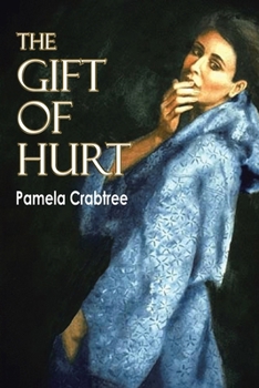 Paperback The Gift of Hurt Book